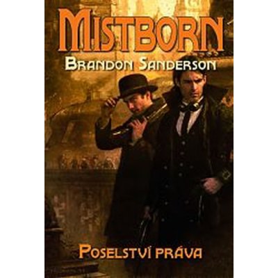 Mistborn 1 - Poselství práva - Sanderson Brandon – Zboží Mobilmania