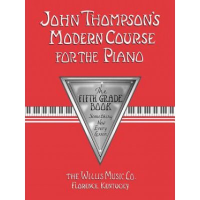 John Thompson's Modern Course for the Piano: The Fifth Grade Book – Zbozi.Blesk.cz