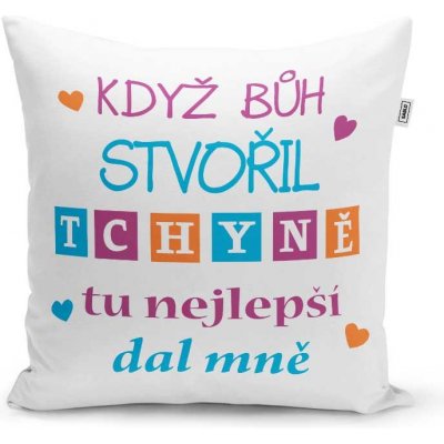 Sablio Polštář Když bůh stvořil tchýně tu nejlepší dal mně 40x40 – Zboží Dáma