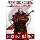 Kniha Fakt hustej nářez. Bratrstvo krve 2 - František Kotleta