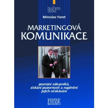 Marketingová komunikace Foret, Miroslav