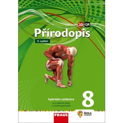 Přírodopis 8 nová generace - hybridní učebnice - Pelikánová I., Markvartová D., Skýbová J., Hejda T., Vančata V., Hájek M. – Sleviste.cz