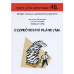 Bezpečnostní plánování Michail Šenovský, Vilém Adamec, Michal Vaněk – Hledejceny.cz