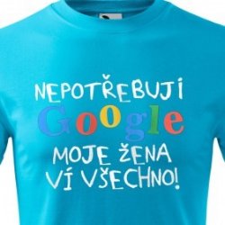 Tričko Nepotřebuji Google Světle modrá