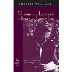 Taliessin Through Logres and the Region of the Summer Stars Williams CharlesPevná vazba