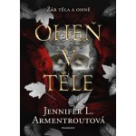 Oheň v těle - Jennifer L. Armentrout – Zboží Dáma