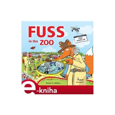 Fuss in the Zoo - Peter S. Milan