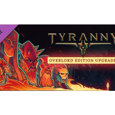 Tyranny (Overlord Edition) – Hledejceny.cz