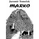 Marko - Jaromír Tomeček