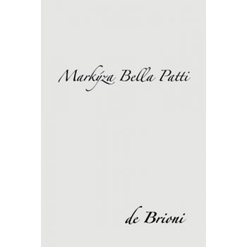 Markýza Bella Patti - de Brioni