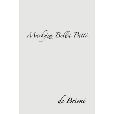 Markýza Bella Patti - de Brioni – Sleviste.cz