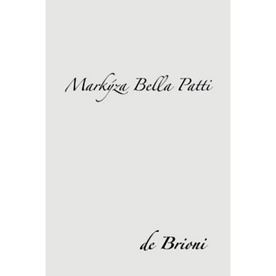 Markýza Bella Patti - de Brioni