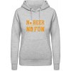 Dámská mikina s potiskem AWDis Hoodie mikina Pivní design No Beer No Fun Šedivá šedá