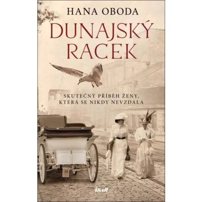 Dunajský racek - Hana Oboda – Zbozi.Blesk.cz