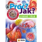 Lidské tělo - Proč? Jak? – Zbozi.Blesk.cz