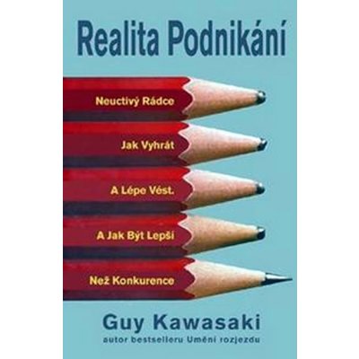 Realita podnikání - Guy Kawasaki – Hledejceny.cz