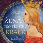 Renata Volfová – Žena pro třetího krále - MP3-CD MP3 – Hledejceny.cz