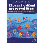 Zábavná cvičení pro rozvoj čtení - Pavel Svoboda – Hledejceny.cz