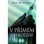 McClure Ken - V přímém ohrožení – Hledejceny.cz