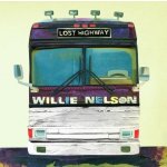Willie Nelson - Lost Highway CD – Hledejceny.cz
