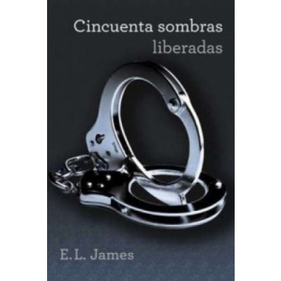 Cincuenta sombras liberadas – James E.L – Hledejceny.cz