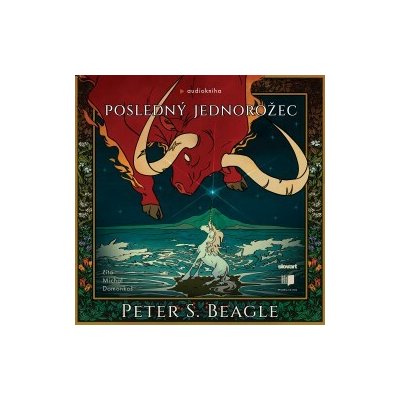 Posledný jednorožec - Peter S. Beagle - čte Michal Domonkoš – Sleviste.cz