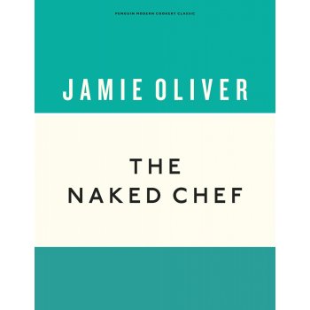 The Naked Chef Anniversary Editions - Jamie Oliver