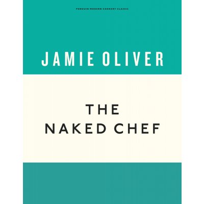 The Naked Chef Anniversary Editions - Jamie Oliver