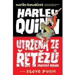 Harley Quinn Utržená ze řetězů – Sleviste.cz