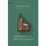 Nine Marks of a Healthy Church Dever MarkPaperback – Hledejceny.cz