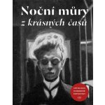 Noční můry z krásných časů - Antologie hororové fantastiky 2 – Hledejceny.cz