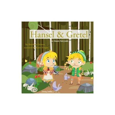Hansel and Gretel, a Fairy Tale (EN) – Hledejceny.cz