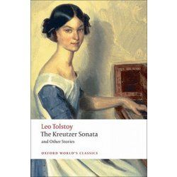 The Kreutzer Sonata: And Other Stories Tolstoy LeoPaperback