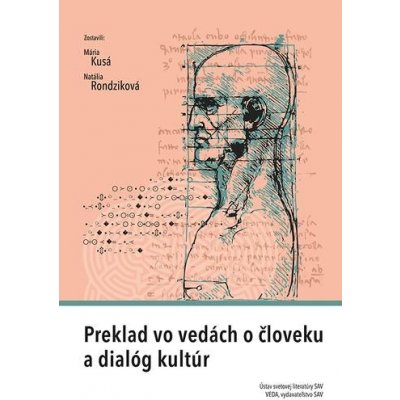 Preklad vo vedách o človeku a dialóg kultúr - Mária Kusá, Natália Rondziková