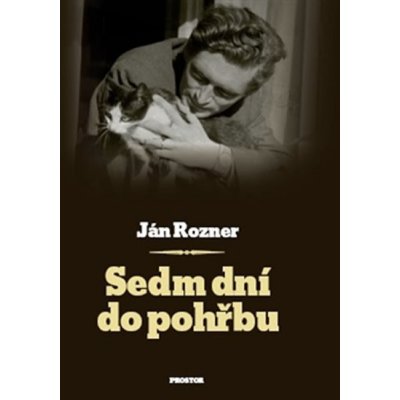 Sedm dní do pohřbu - Ján Rozner – Hledejceny.cz