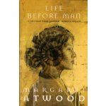 Life Before Man - M. Atwood – Hledejceny.cz