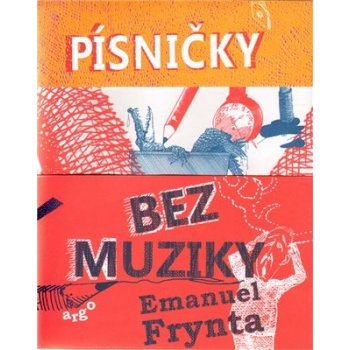 Písničky bez muziky - Emanuel Frynta