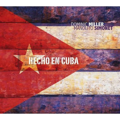 Miller Dominic & Manolit - Hecho En Cuba CD – Zbozi.Blesk.cz