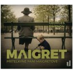 Přítelkyně paní Maigretové - Georges Simenon: Maigret – Hledejceny.cz