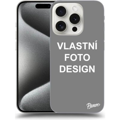 Pouzdro Picasee silikonové Apple iPhone 15 Pro - Vlastní design/motiv čiré