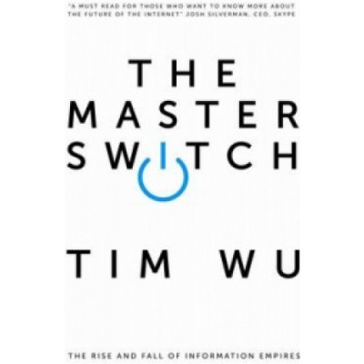 The Master Switch - T. Wu – Hledejceny.cz
