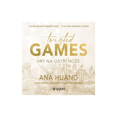 Twisted Games: Hry na ostří nože - Ana Huang - čte Kristýna Skružná,Ondřej Dvořáček – Sleviste.cz