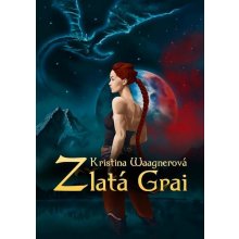 Zlatá Grai - Kristina Waagnerová