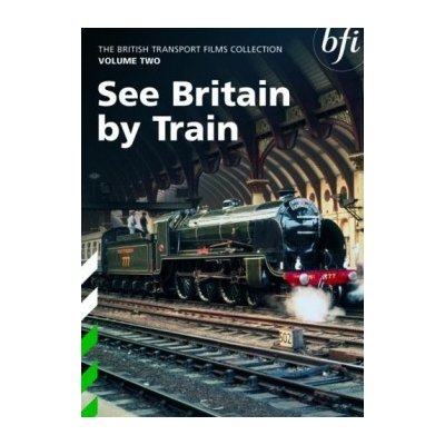 British Transport Films Collection - Vol. 2 - See Britain By Train DVD – Hledejceny.cz