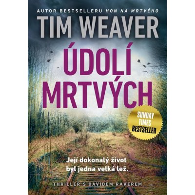 Údolí mrtvých - Tim Weaver – Zboží Mobilmania