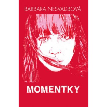 Momentky - Nesvadbová Barbara