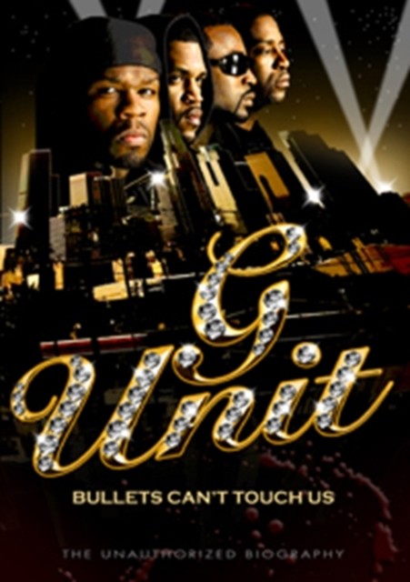 G Unit: Bullets Can\'t Touch Us - The Unauthorized Biography DVD