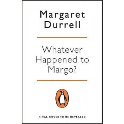 Whatever Happened to Margo? - (Durrell Margaret) – Hledejceny.cz