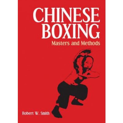 Chinese Boxing (Robert W Smith)(Brožovaná) – Hledejceny.cz
