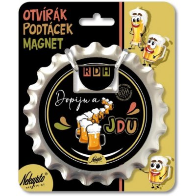 Nekupto Otvírák na pivo, podtácek Dopiju a jdu NOW – Hledejceny.cz